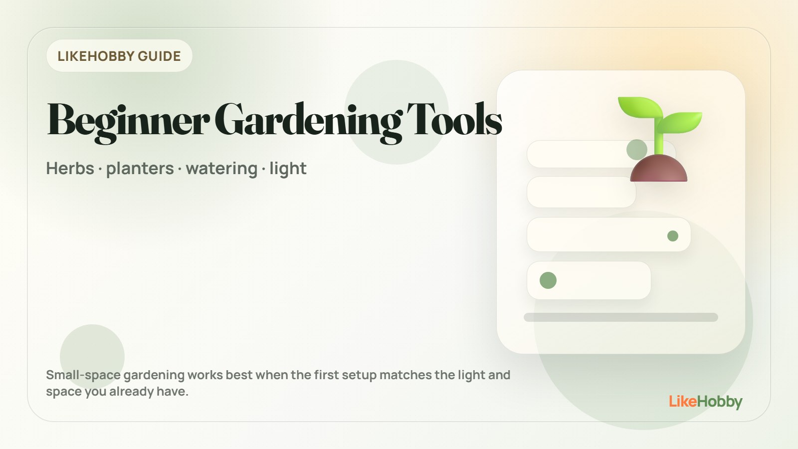 Small-space gardening starter tools with herb planters, hand tools, watering can, grow light, and plant care notes.