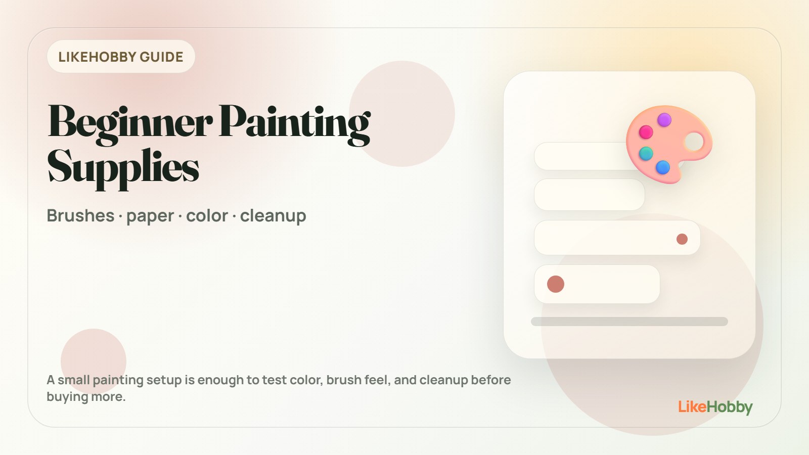 Beginner painting supplies for adults with brushes, paint tubes, paper, palette, and a simple first-session setup.