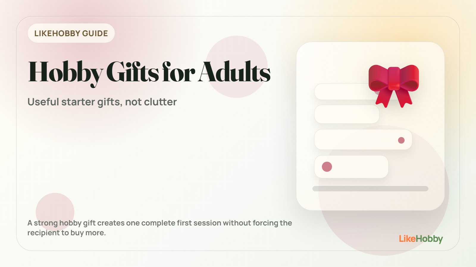 Hobby gift ideas for adults with starter kits, wrapped supplies, creative tools, game night items, and a thoughtful gift note.